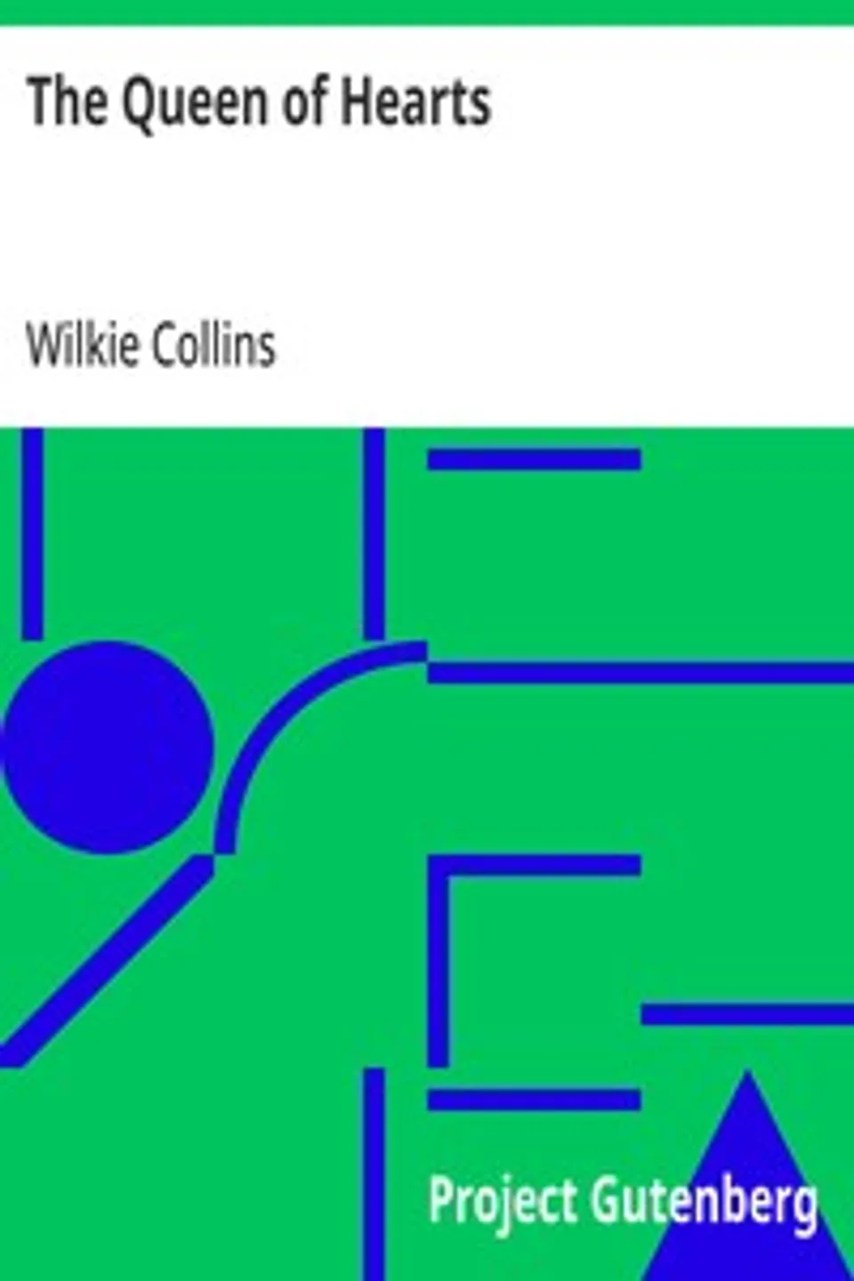 The Queen of Hearts, Wilkie Collins