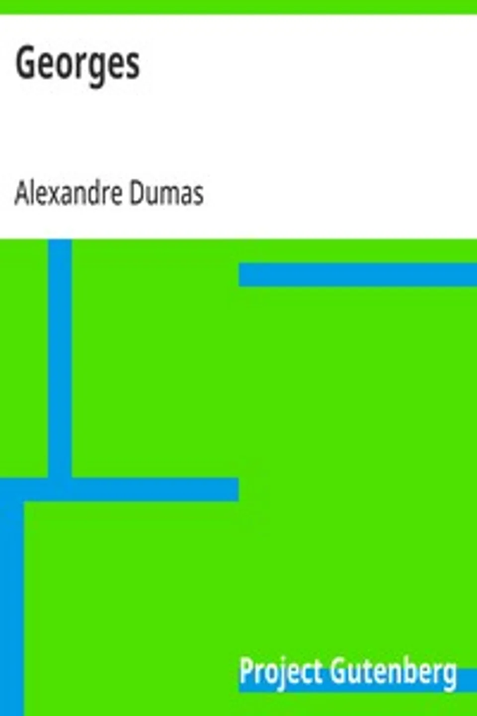 Georges, Alexandre Dumas