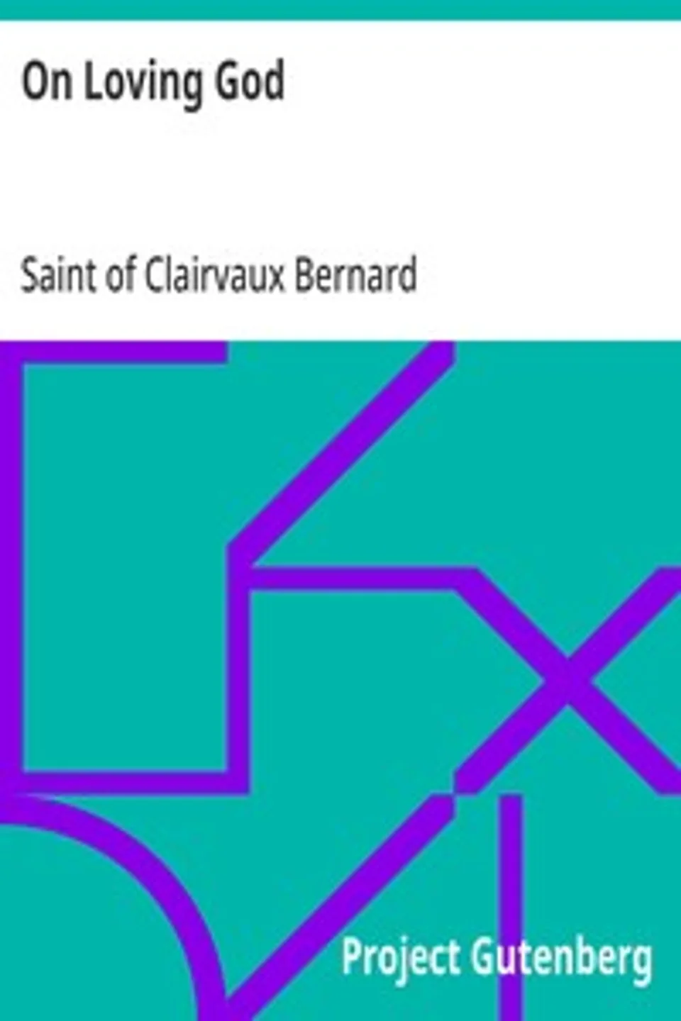 On Loving God, Bernard of Clairvaux