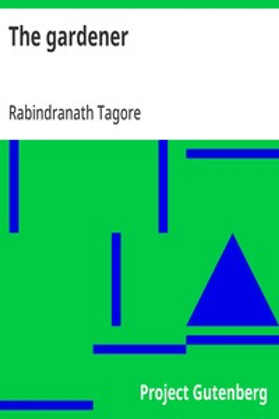 The gardener, Rabindranath Tagore
