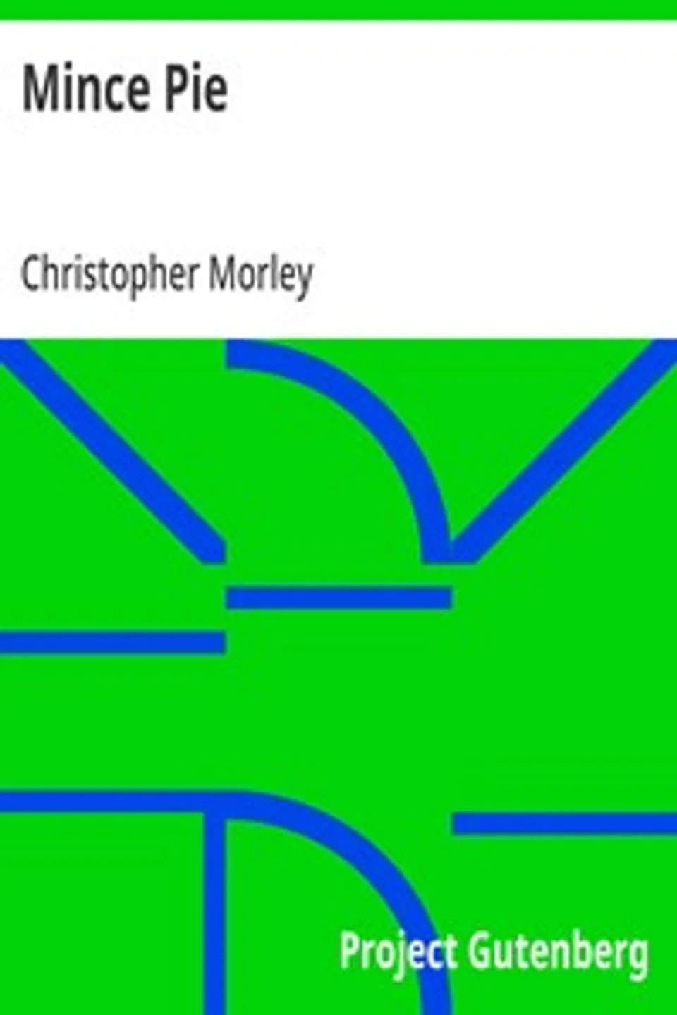 Mince Pie, Christopher Morley