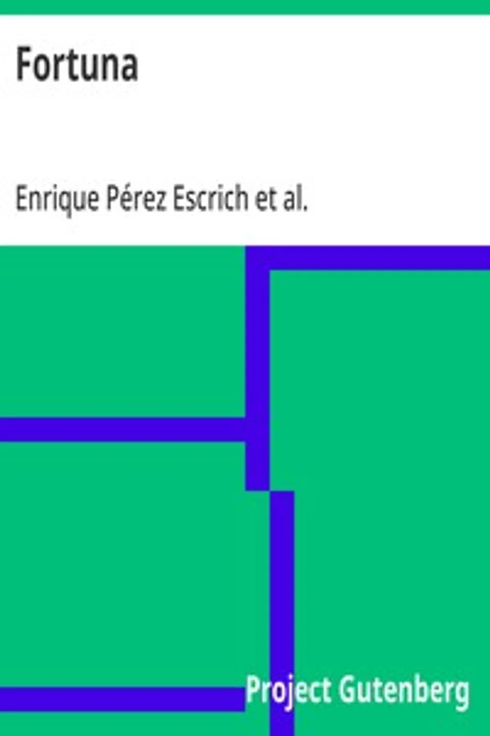 Fortuna, Enrique Pérez Escrich