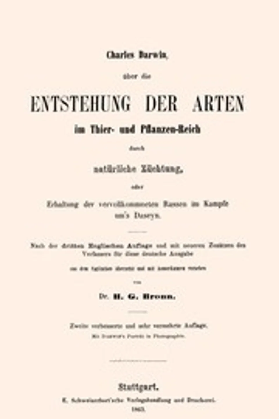 Über die Entstehung der Arten im Thier- und Pflanzen-Reich durch natürliche Züchtung, Charles Darwin