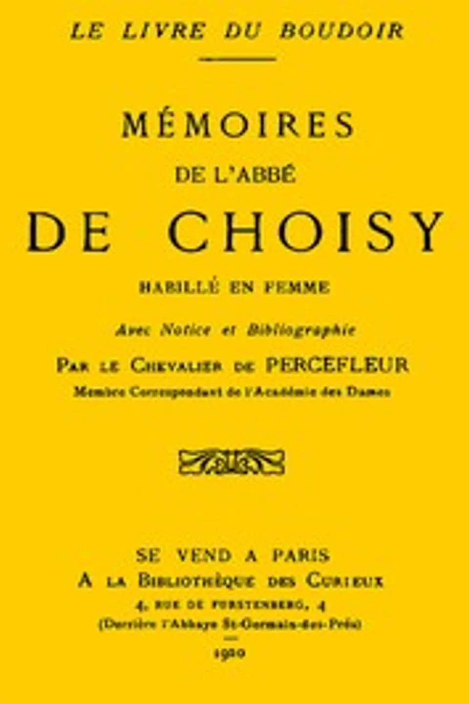 Aventures de l'abbé de Choisy habillé en femme, abbé de Choisy