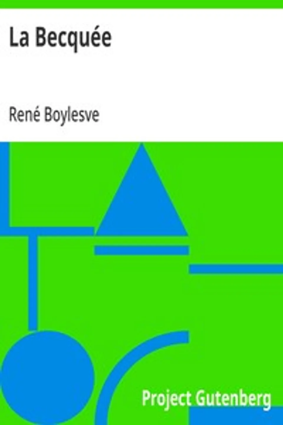 La Becquée, René Boylesve