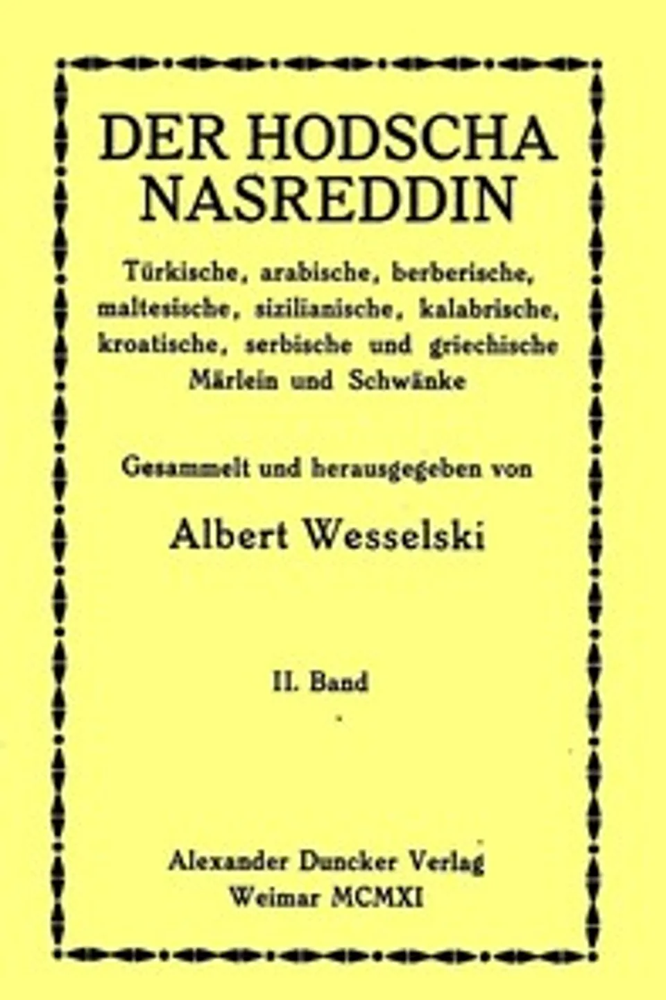 Der Hodscha Nasreddin II. Band: Türkische, arabische, berberische, maltesische, sizilianische, kalabrische, kroatische, serbische und griechische Märlein und Schwänke