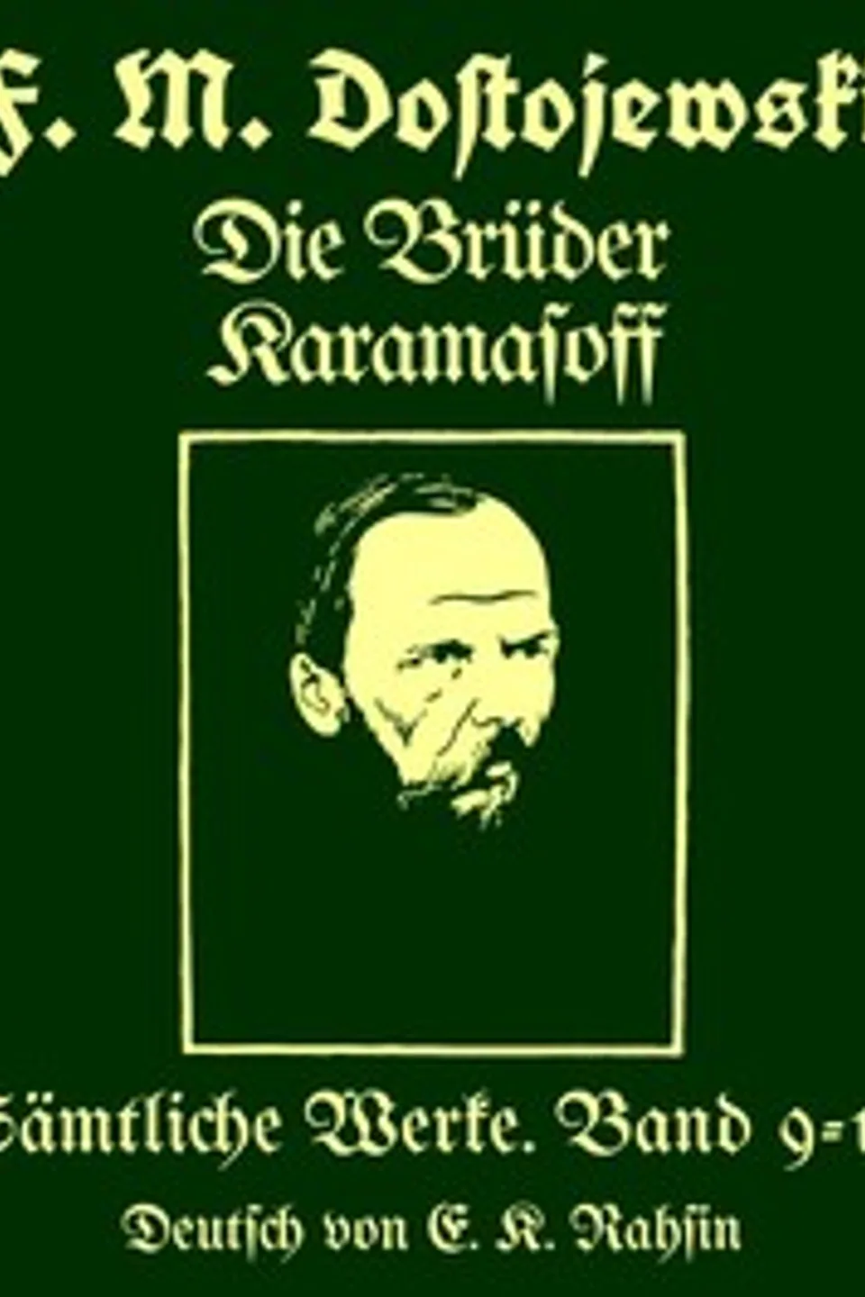 Sämtliche Werke 9-10 : $b Die Brüder Karamasoff, Fyodor Dostoyevsky