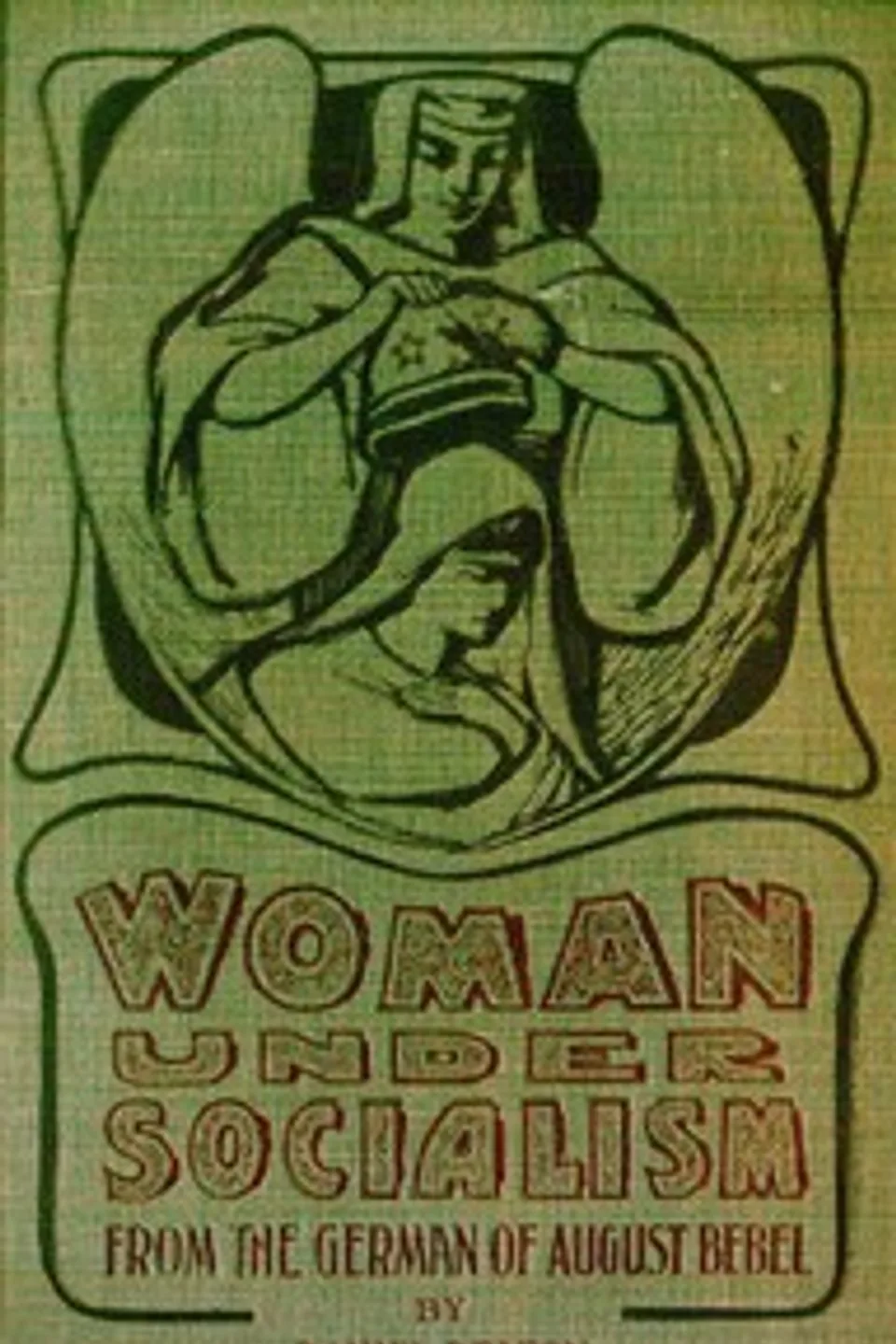Woman under socialism, August Bebel