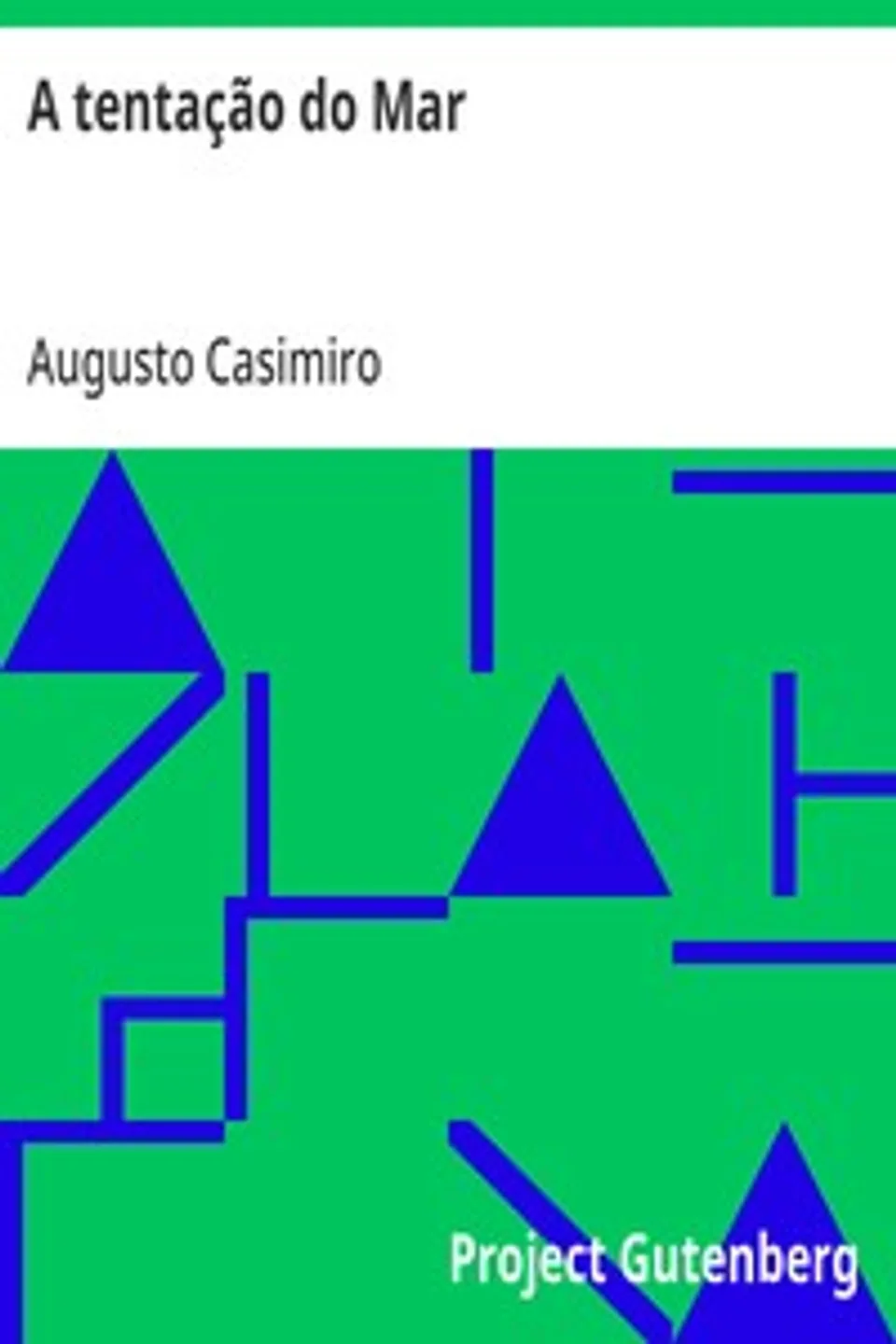 A tentação do Mar, Augusto Casimiro