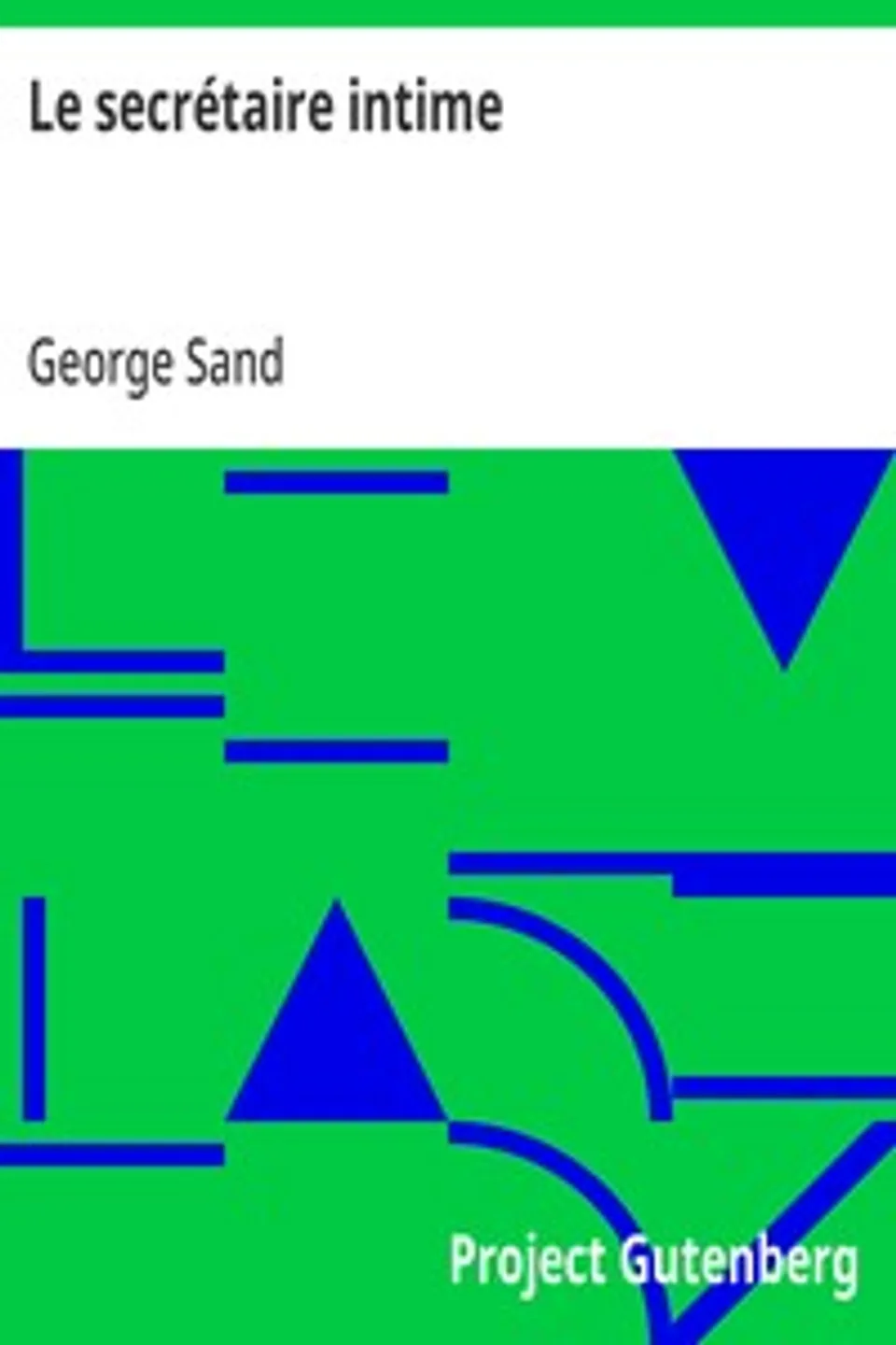 Le secrétaire intime, George Sand