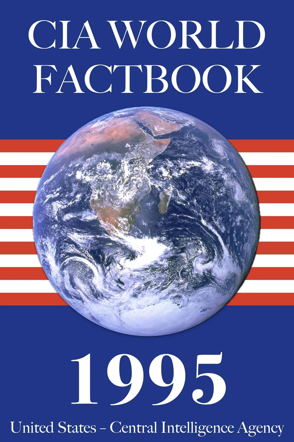 The 1995 CIA World Factbook, United States. Central Intelligence Agency