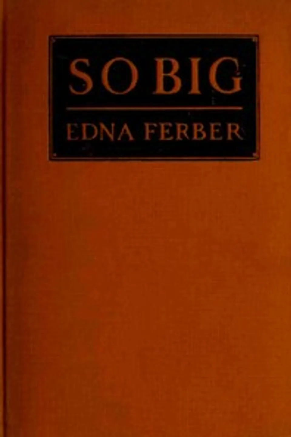 So Big, Edna Ferber