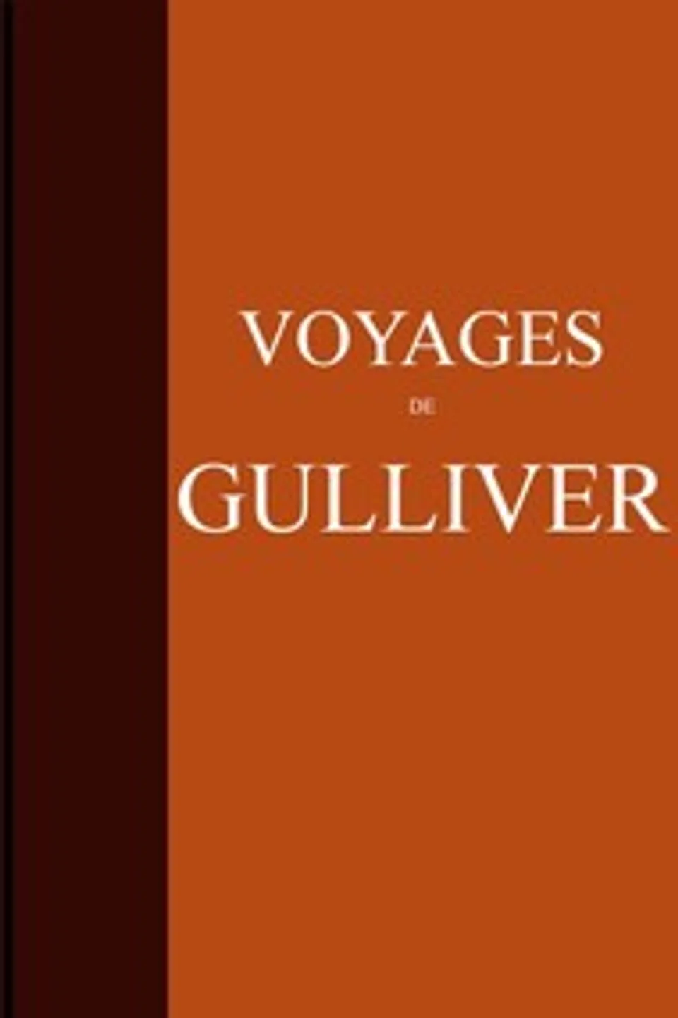 Les voyages de Gulliver, Jonathan Swift