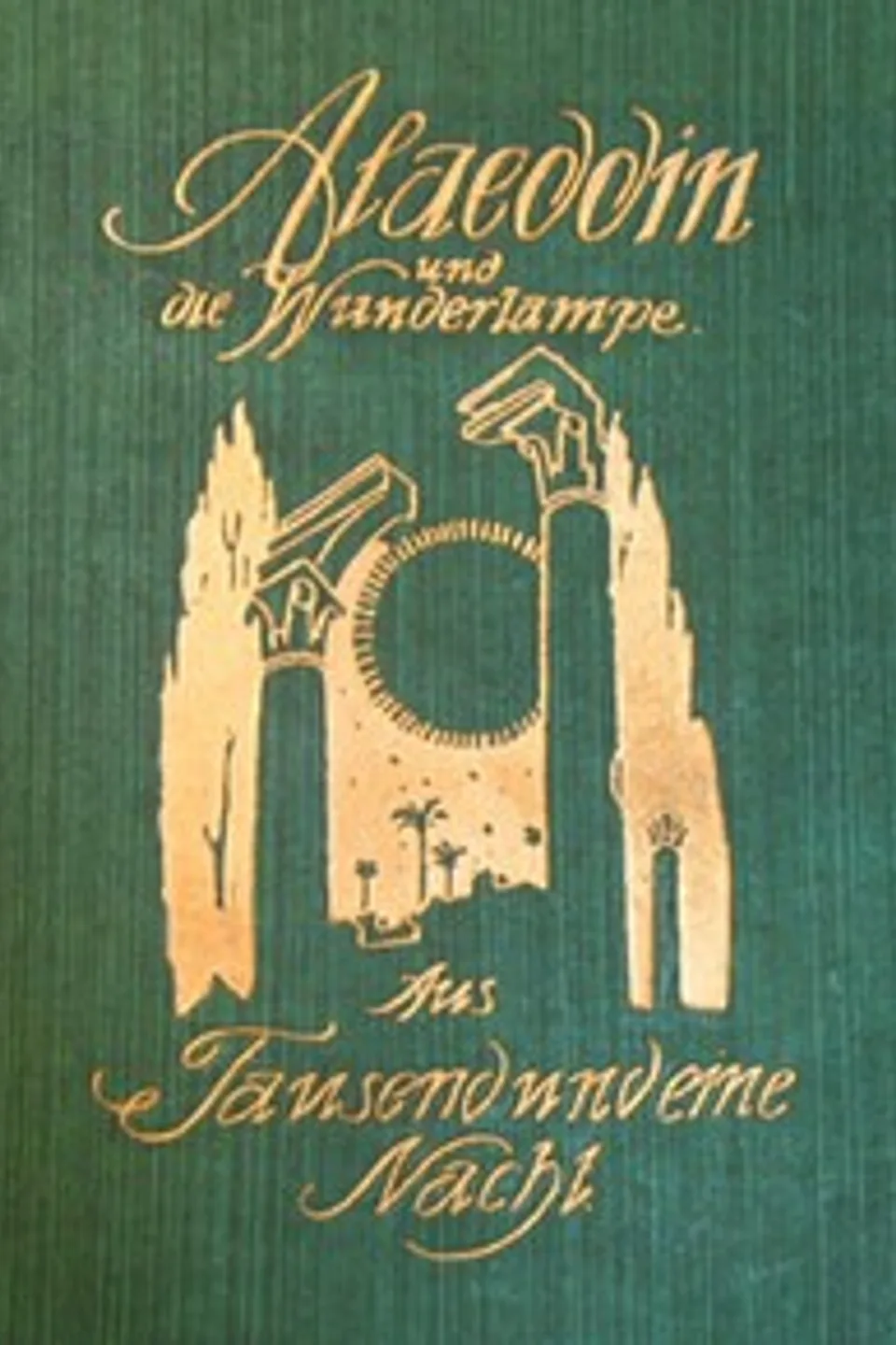 Alaeddin und die Wunderlampe: aus Tausend und eine Nacht, Curt Moreck