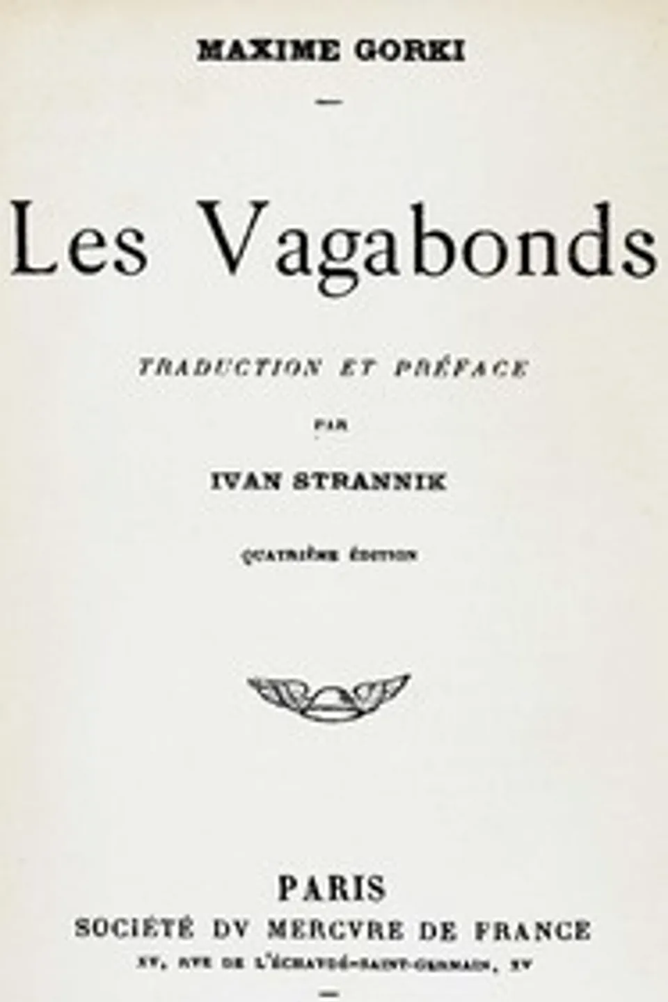 Les Vagabonds, Maksim Gorky