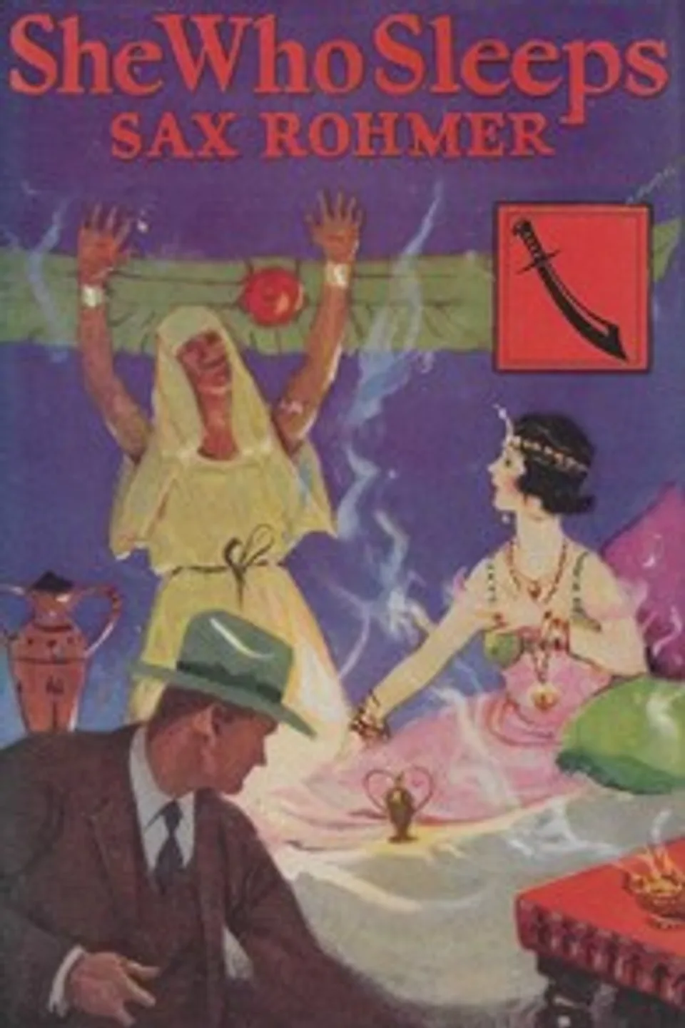 She who sleeps : $b A romance of New York and the Nile, Sax Rohmer