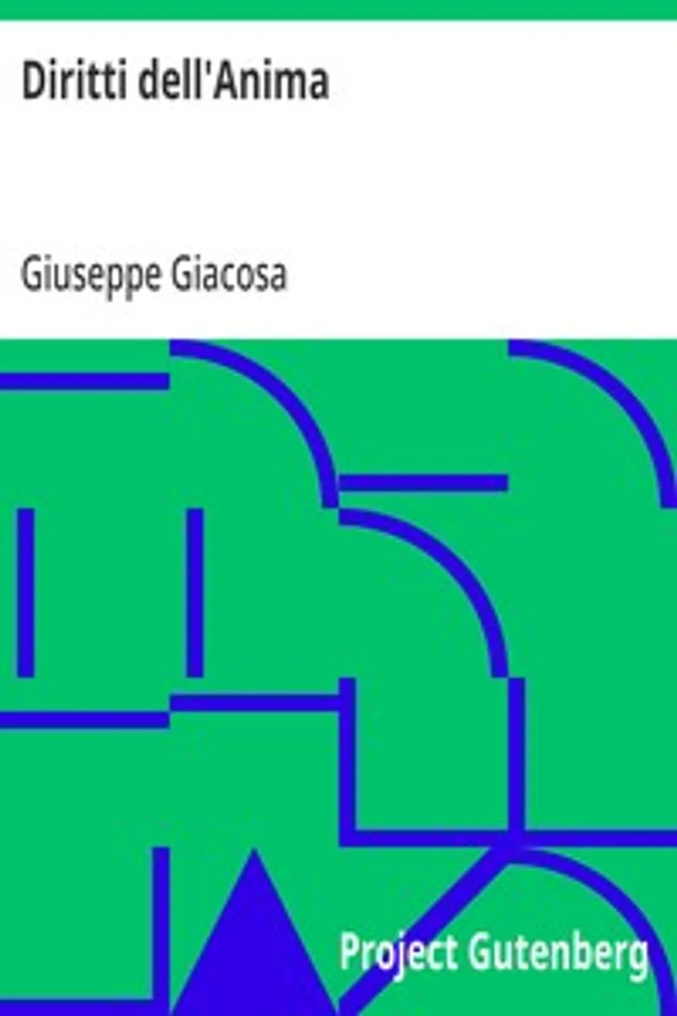 Diritti dell'Anima, Giuseppe Giacosa