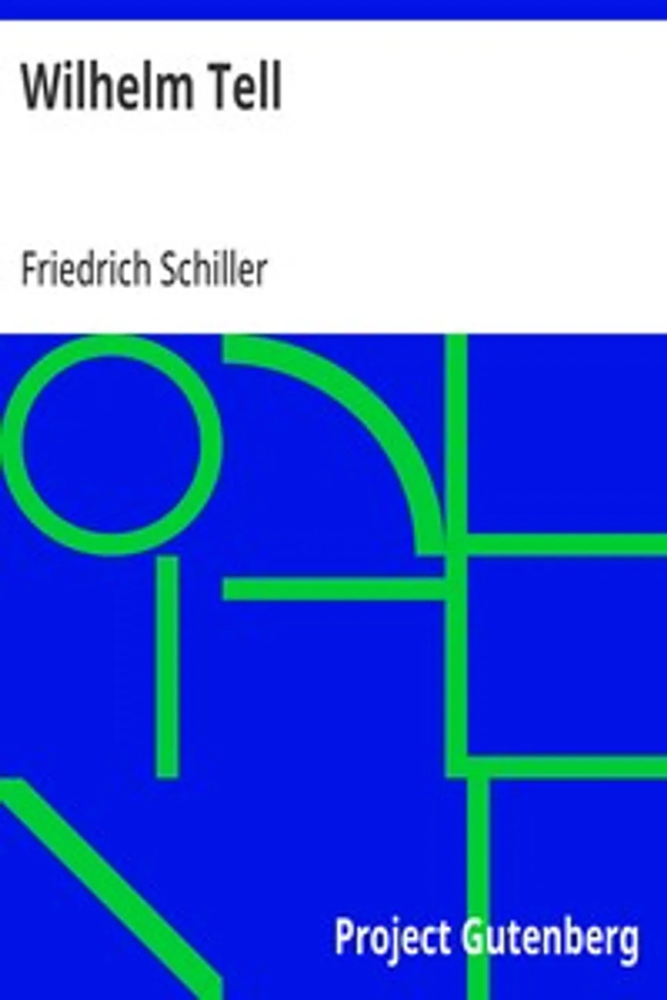 Wilhelm Tell, Friedrich Schiller
