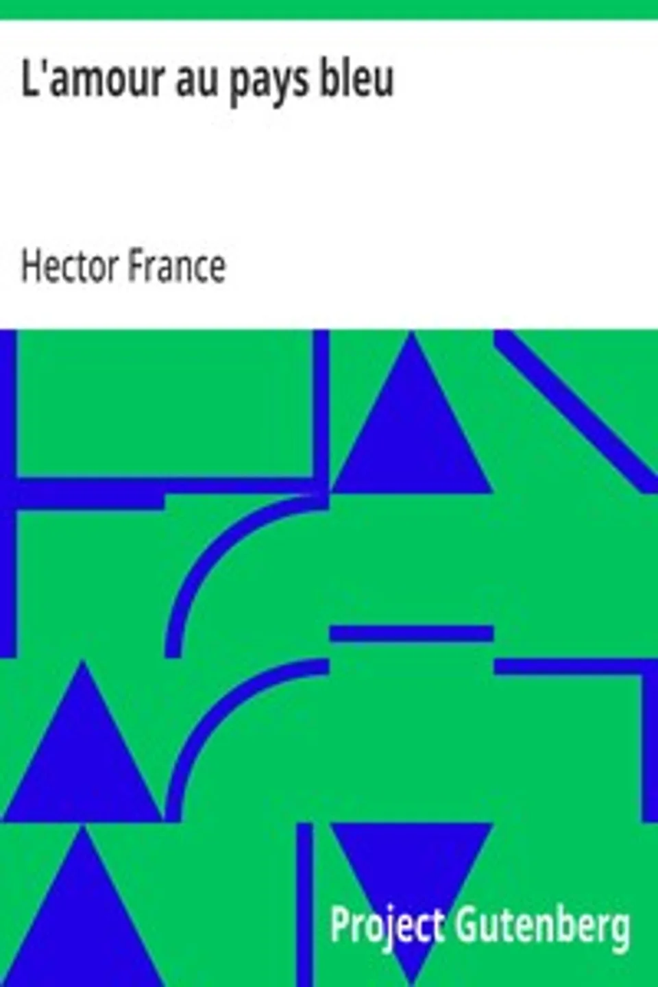 L'amour au pays bleu, Hector France