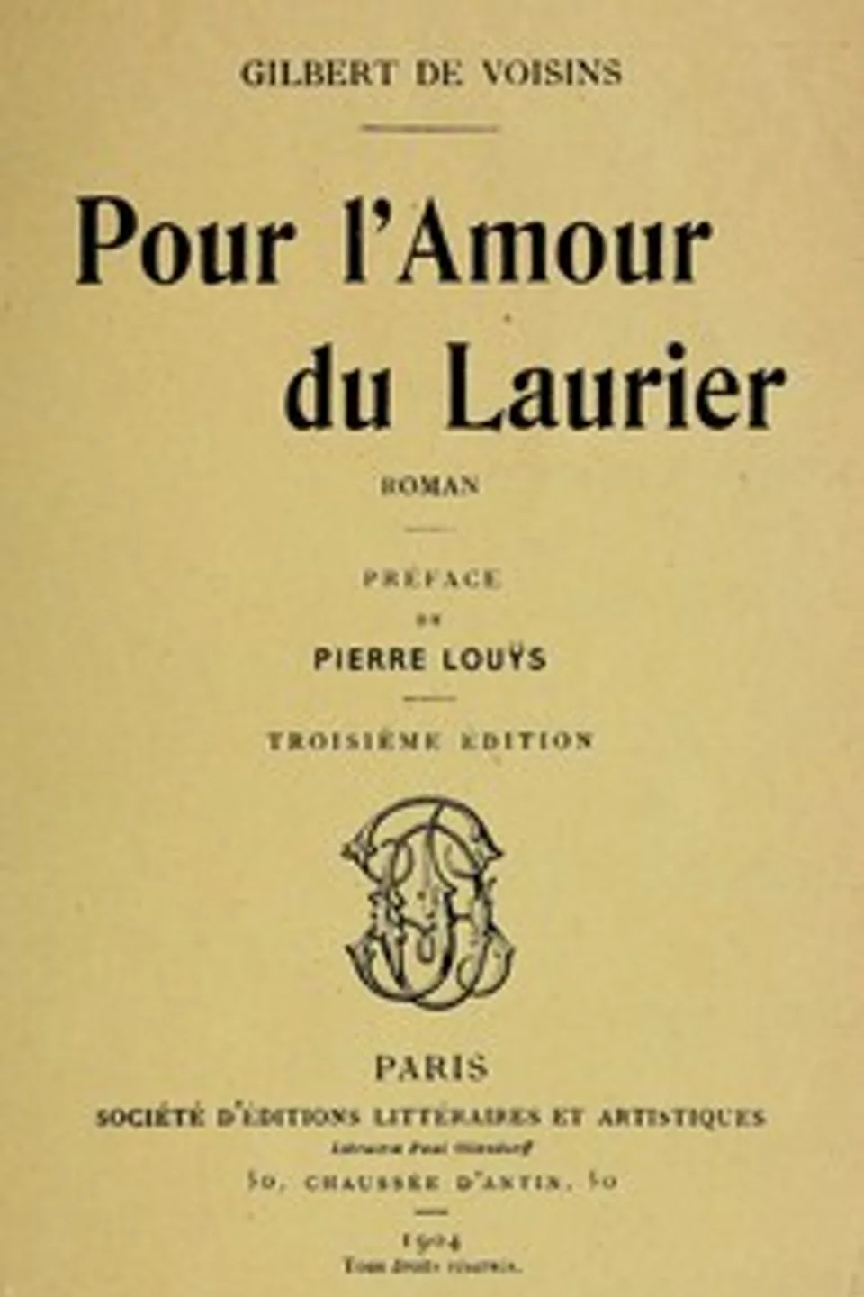 Pour l'Amour du Laurier, Auguste Gilbert de Voisins