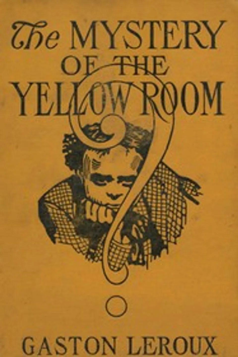 The Mystery of the Yellow Room, Gaston Leroux