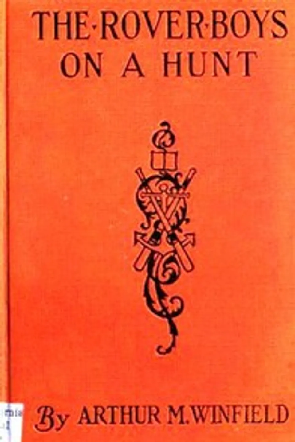 The Rover Boys on a Hunt; or, The Mysterious House in the Woods, Edward Stratemeyer