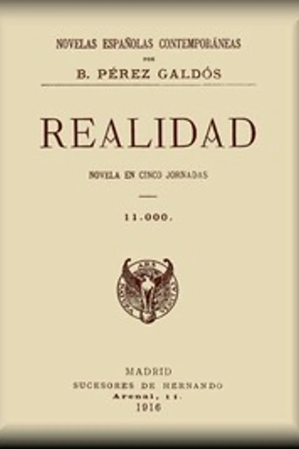 Realidad: Novela en cinco Jornadas, Benito Pérez Galdós