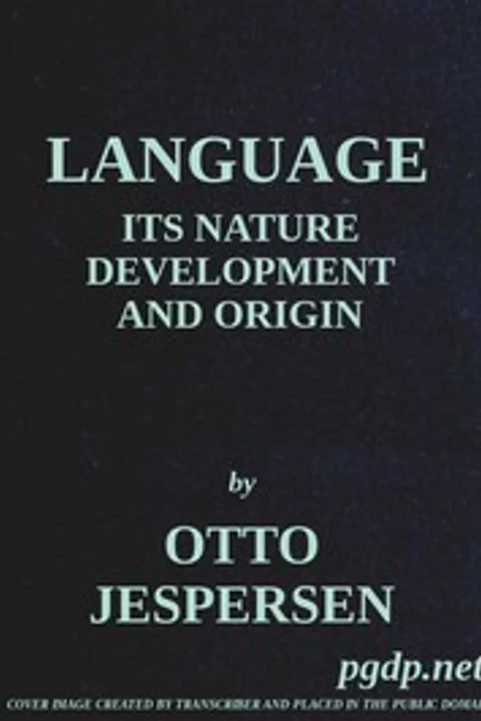Language: Its Nature, Development and Origin, Otto Jespersen