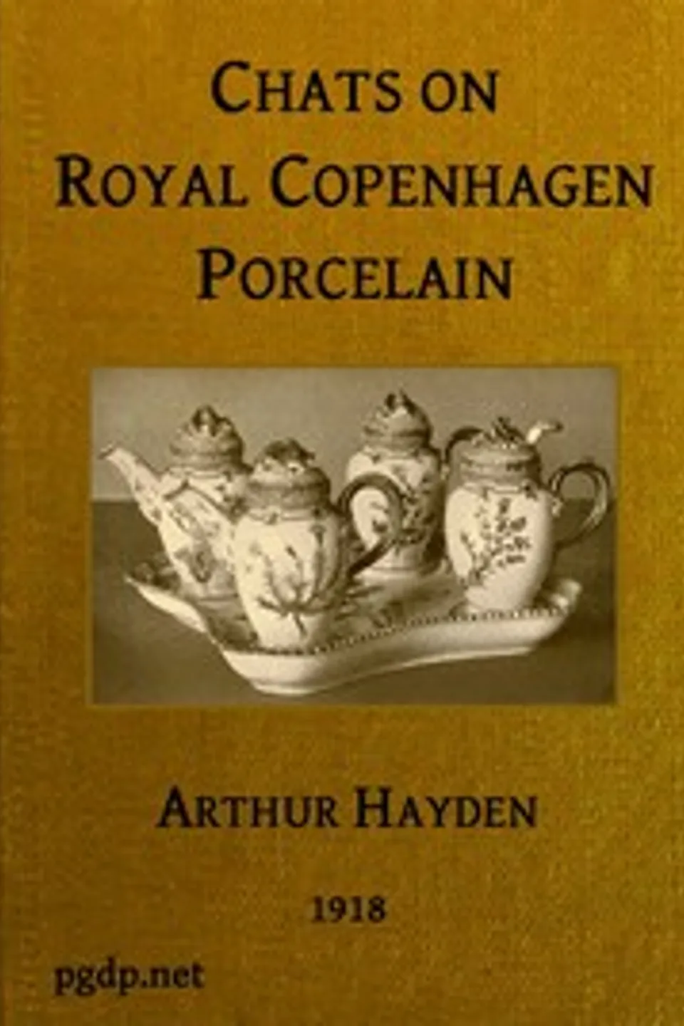 Chats on Royal Copenhagen Porcelain, Arthur Hayden