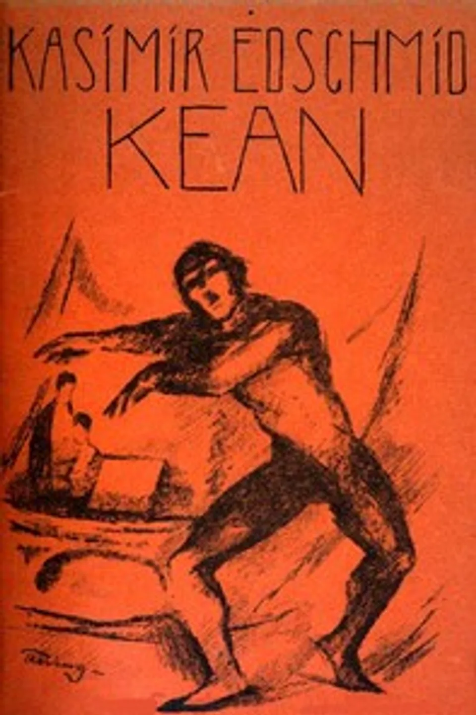Kean: Schauspiel in fünf Akten nach Alexandre Dumas, Kasimir Edschmid
