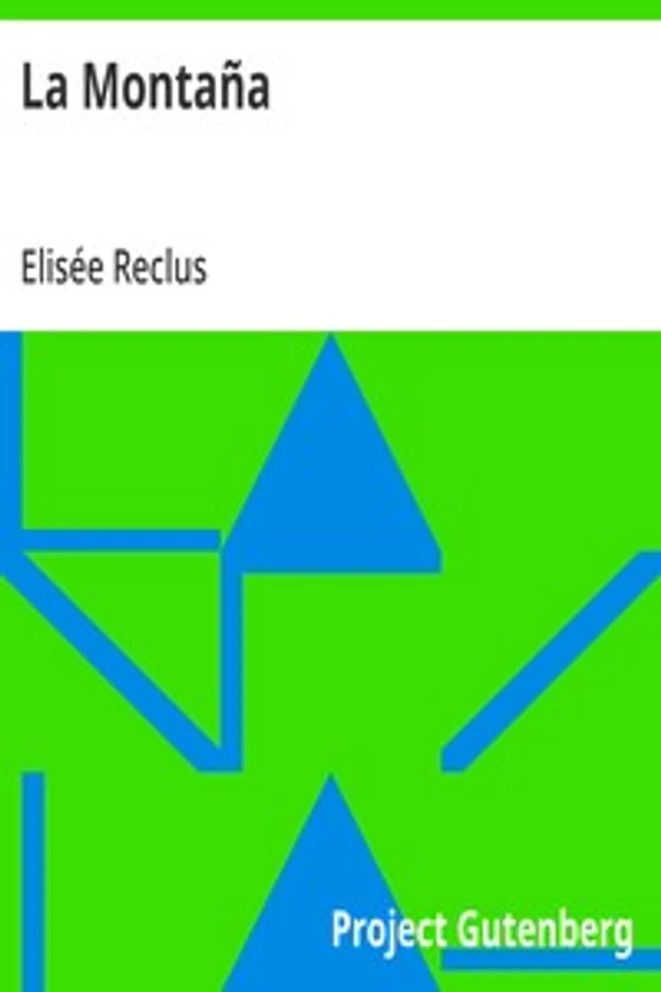 La Montaña, Elisée Reclus