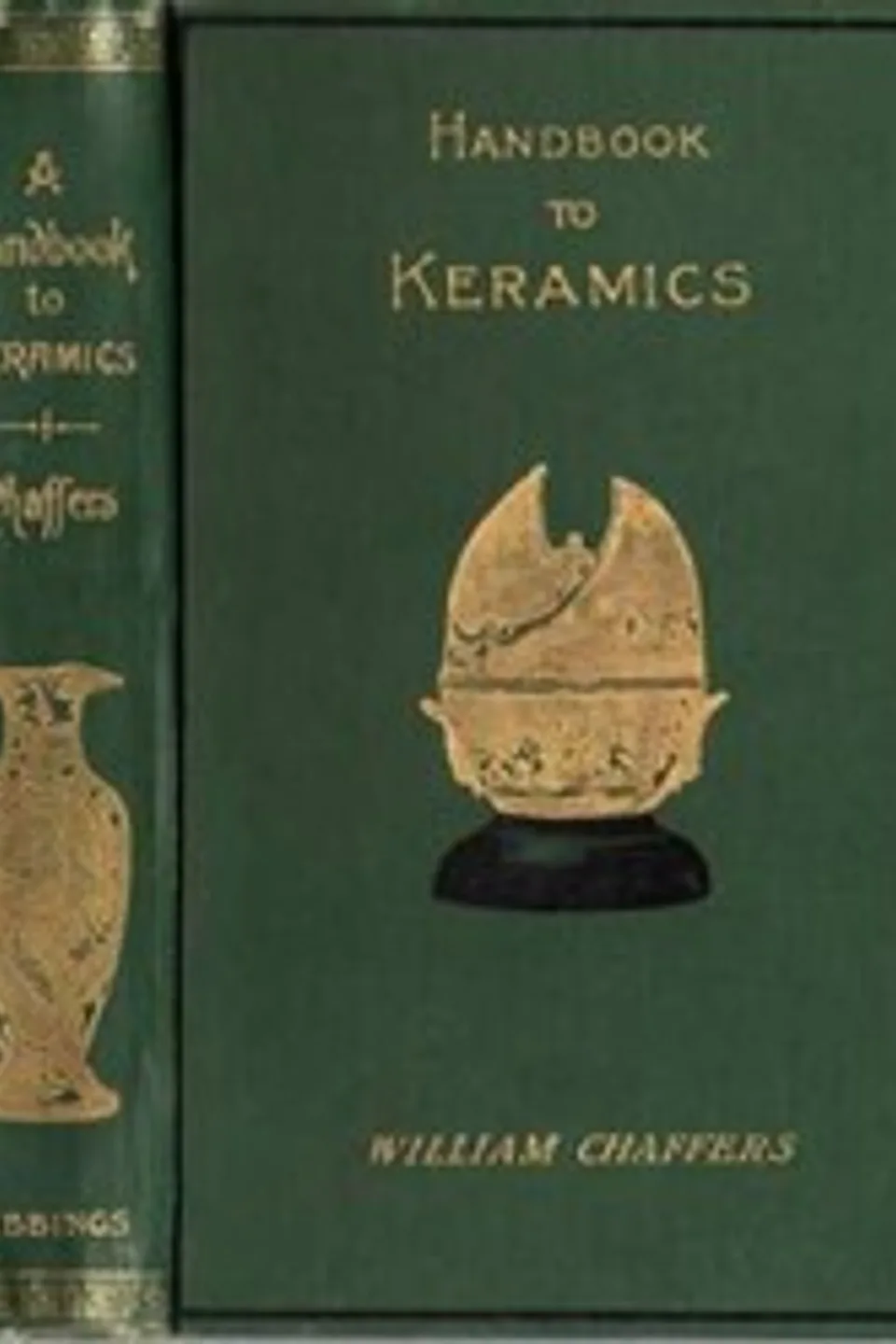 The Collector's Handbook to Keramics of the Renaissance and Modern Periods, William Chaffers
