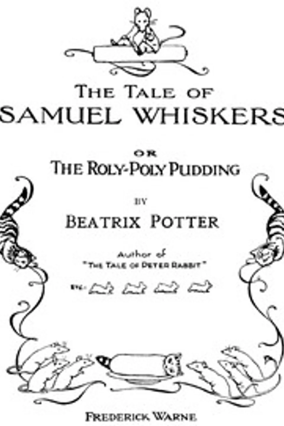 The Tale of Samuel Whiskers; Or, The Roly-Poly Pudding, Beatrix Potter
