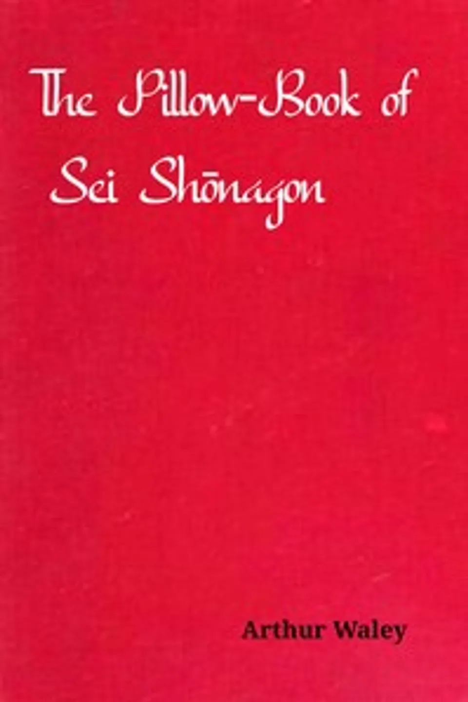 The pillow-book of Sei Shōnagon, Sei Shōnagon