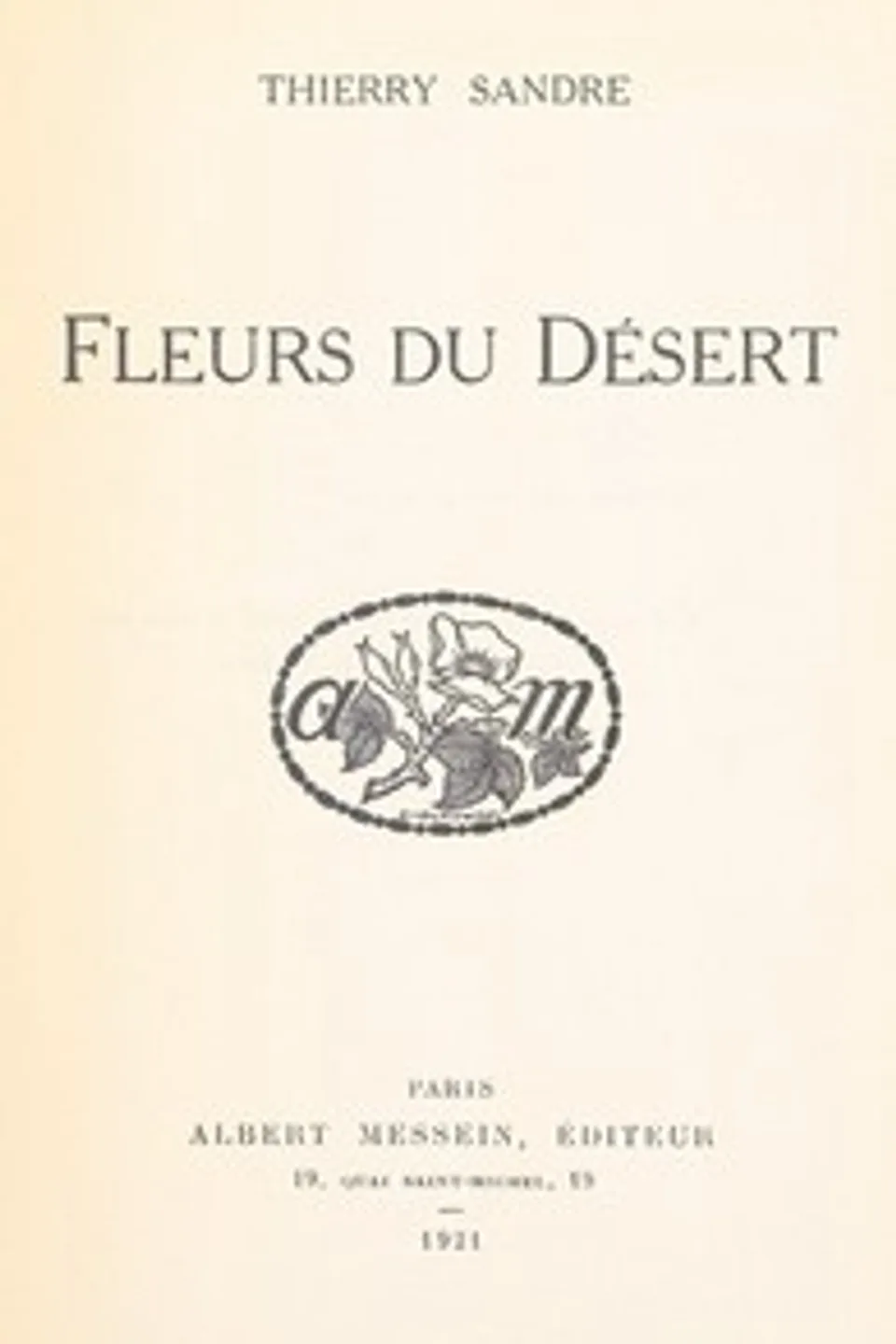 Fleurs du désert, Thierry Sandre