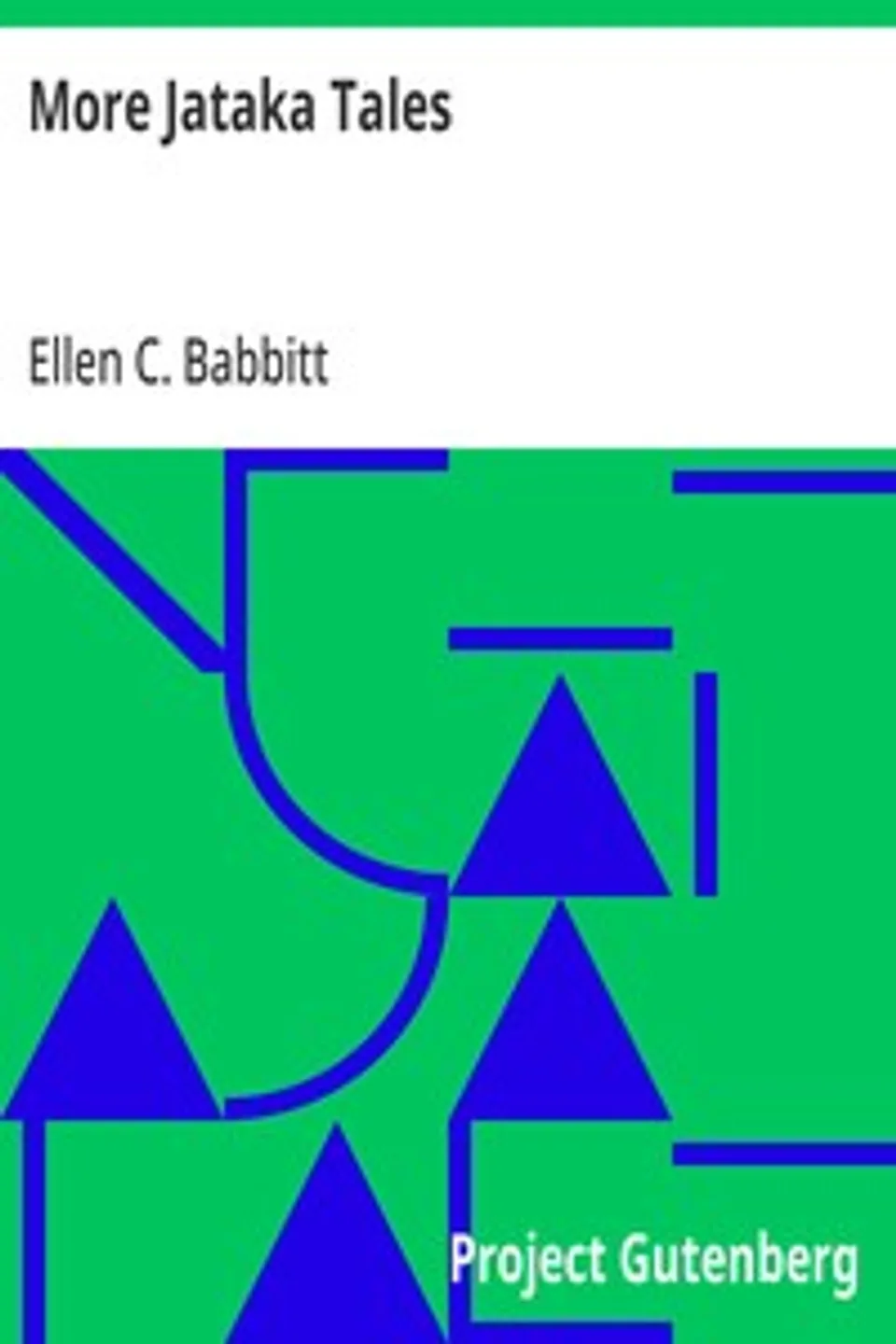 More Jataka Tales, Ellen C. Babbitt