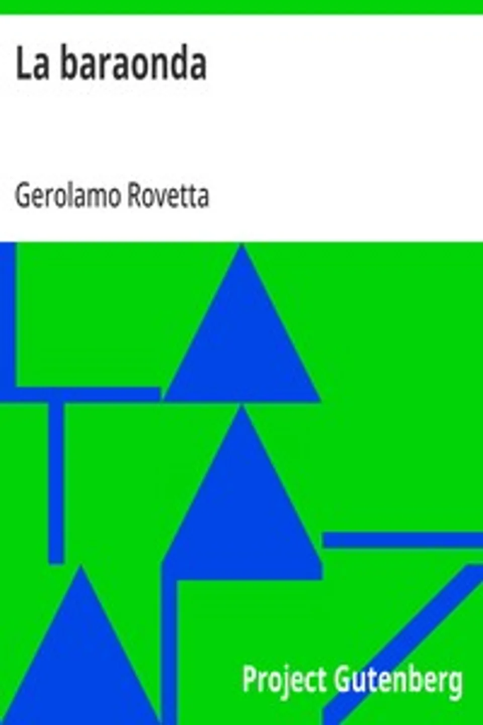 La baraonda, Gerolamo Rovetta