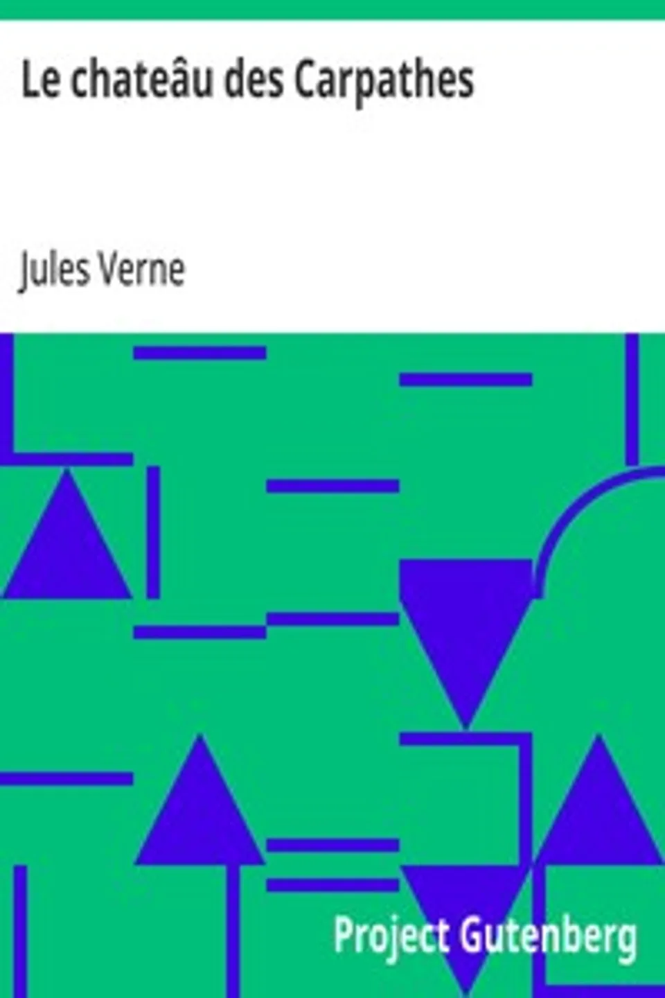 Le chateâu des Carpathes, Jules Verne