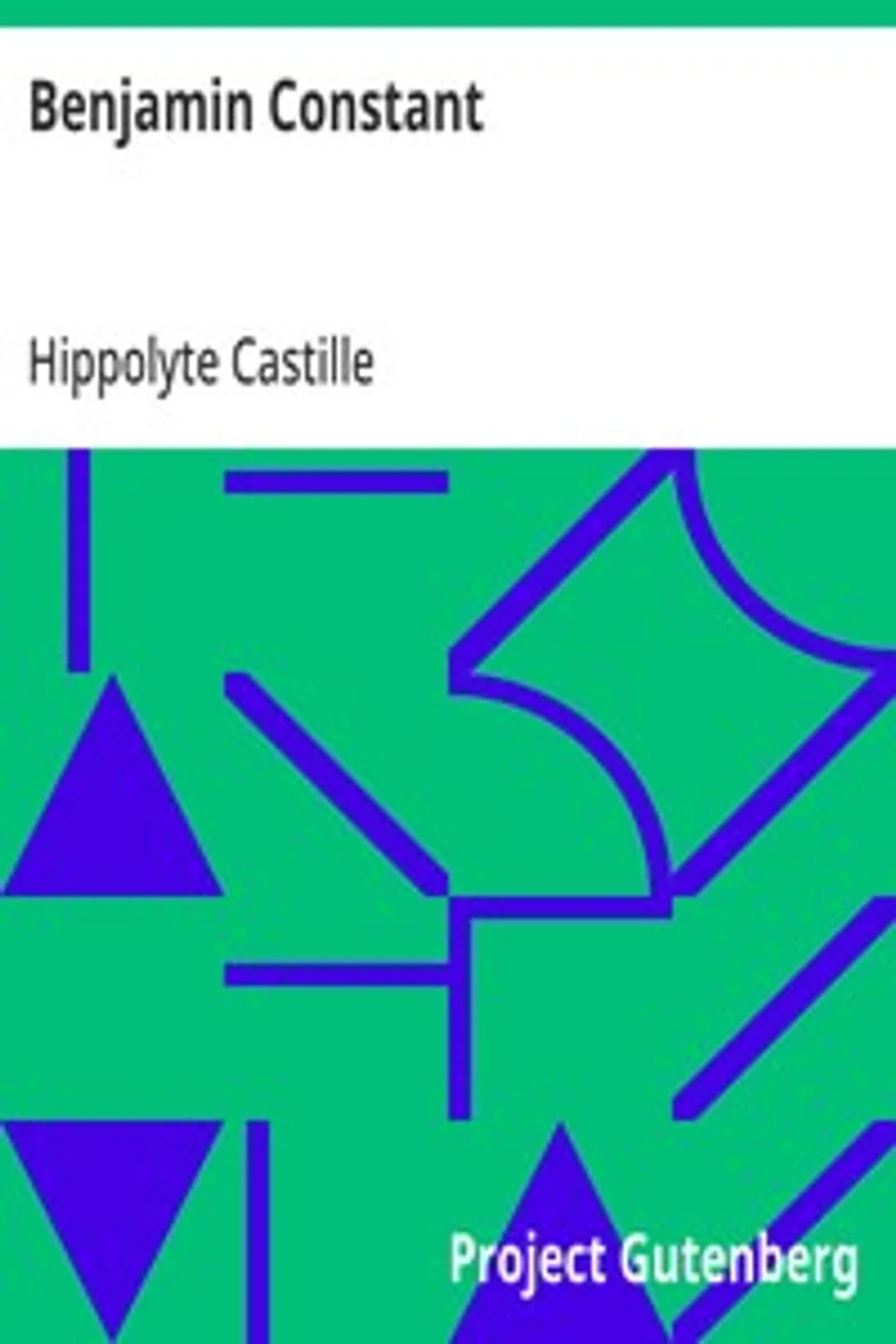 Benjamin Constant, Hippolyte Castille