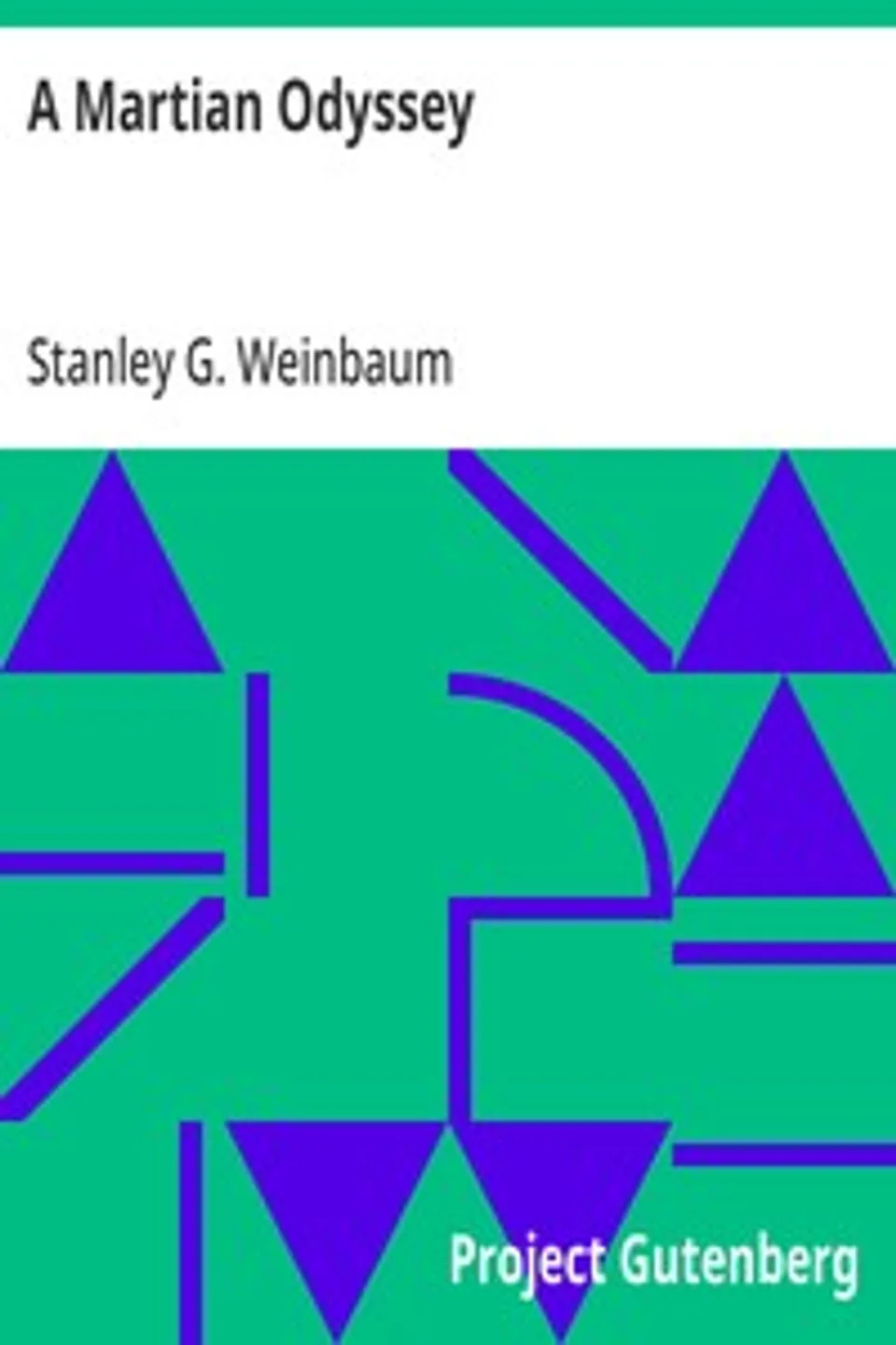 A Martian Odyssey, Stanley G. (Stanley Grauman) Weinbaum
