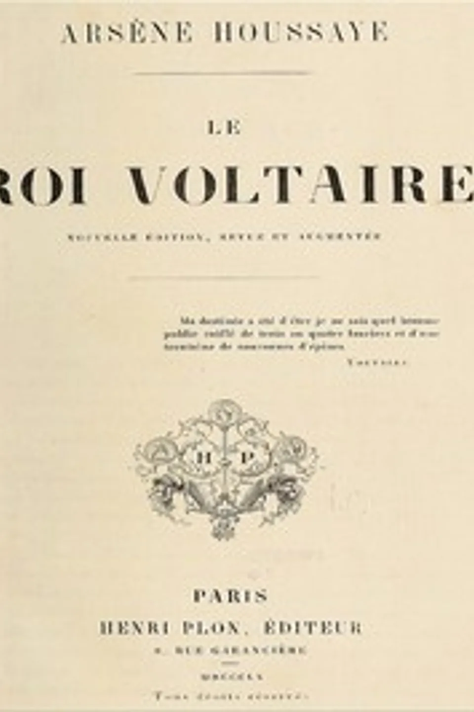 Le roi Voltaire, Arsène Houssaye