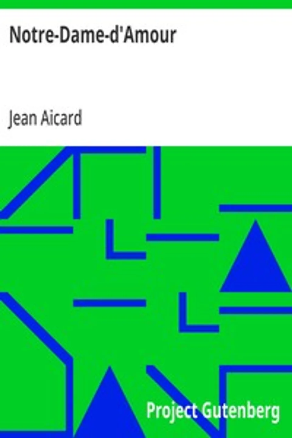 Notre-Dame-d'Amour, Jean Aicard