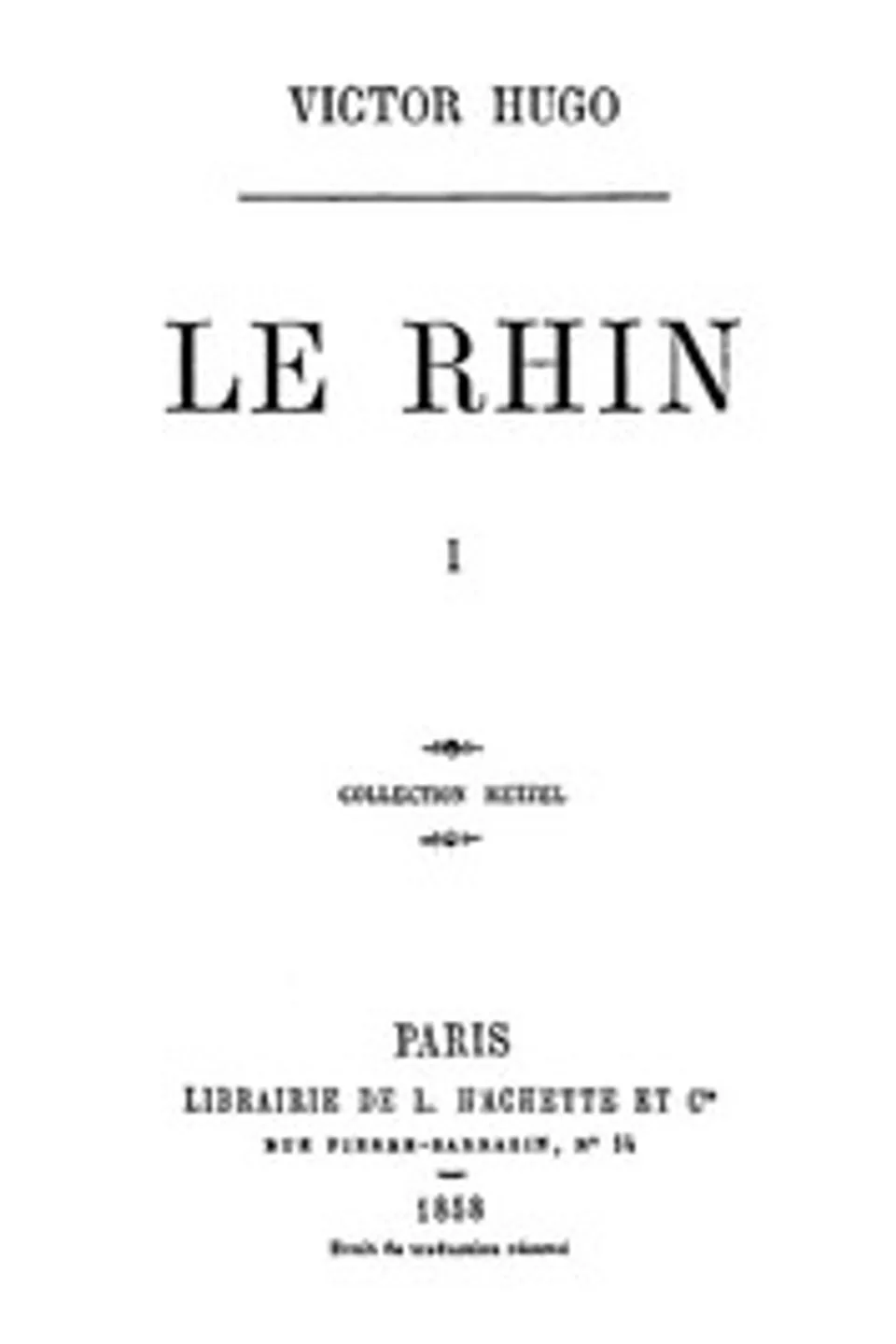 Le Rhin, Tome I, Victor Hugo