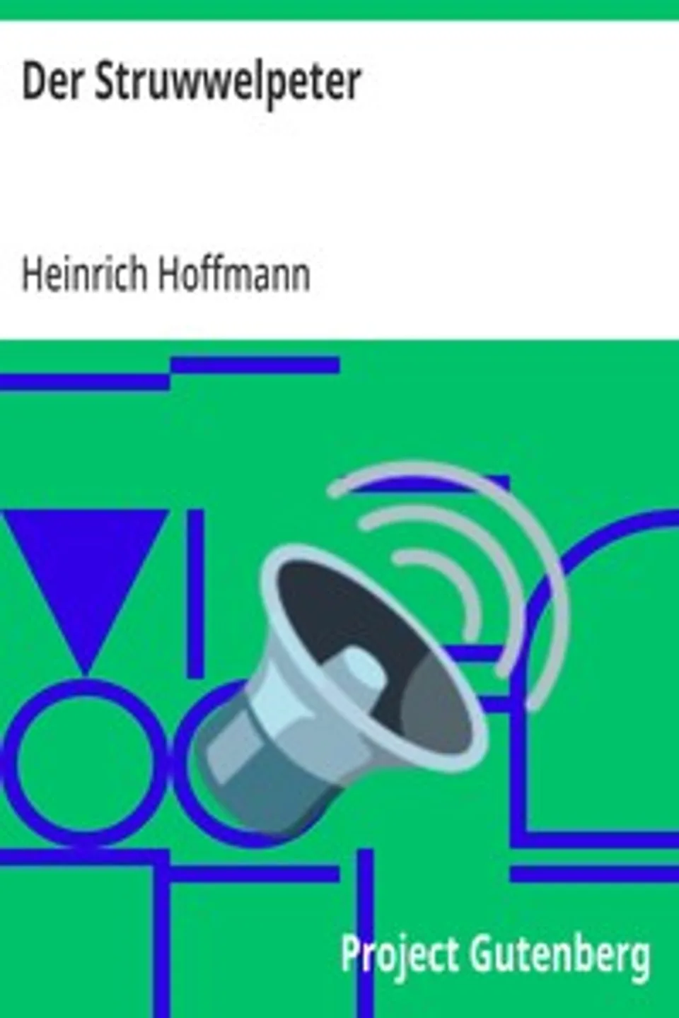 Der Struwwelpeter, Heinrich Hoffmann