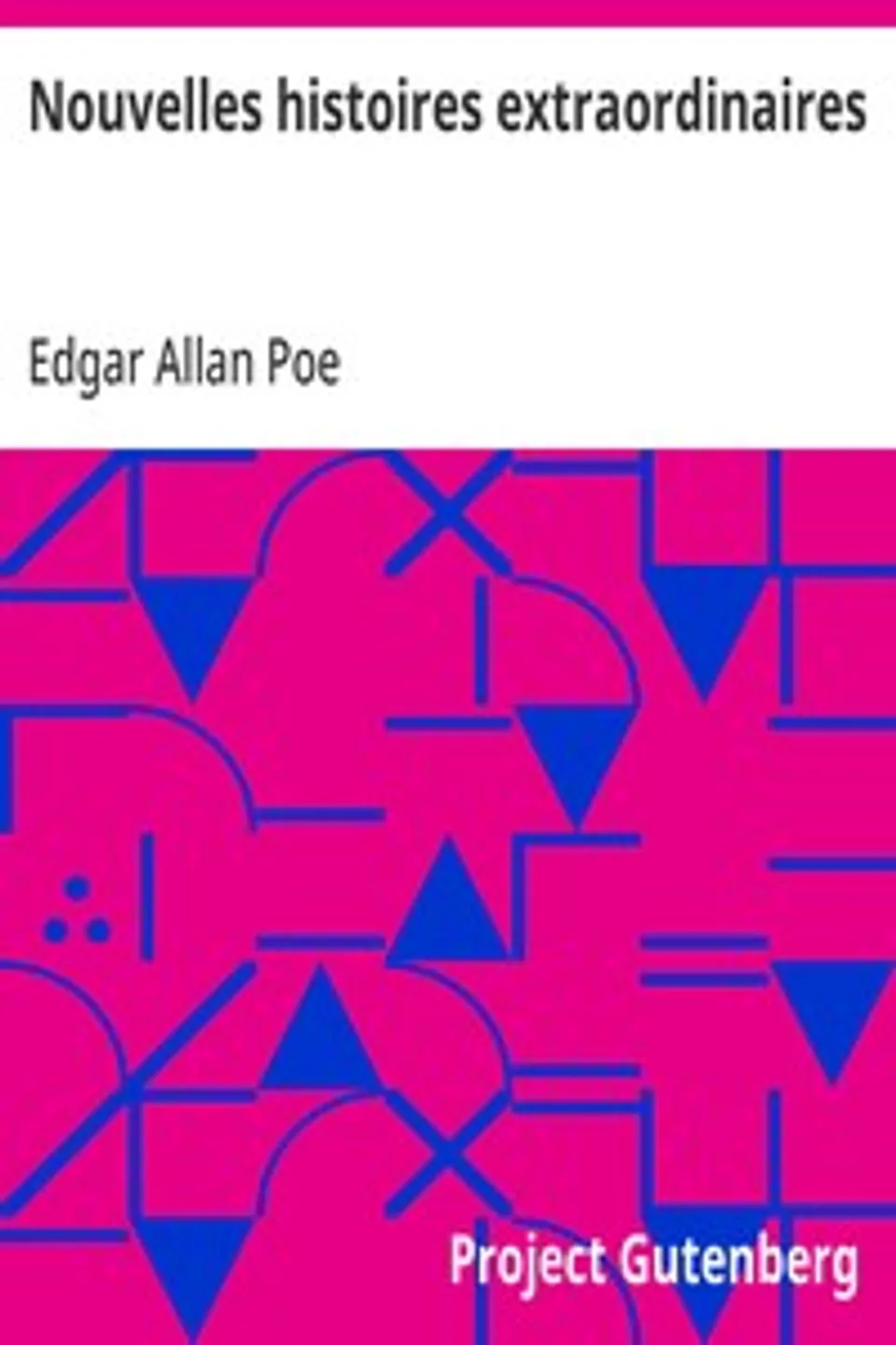 Nouvelles histoires extraordinaires, Edgar Allan Poe