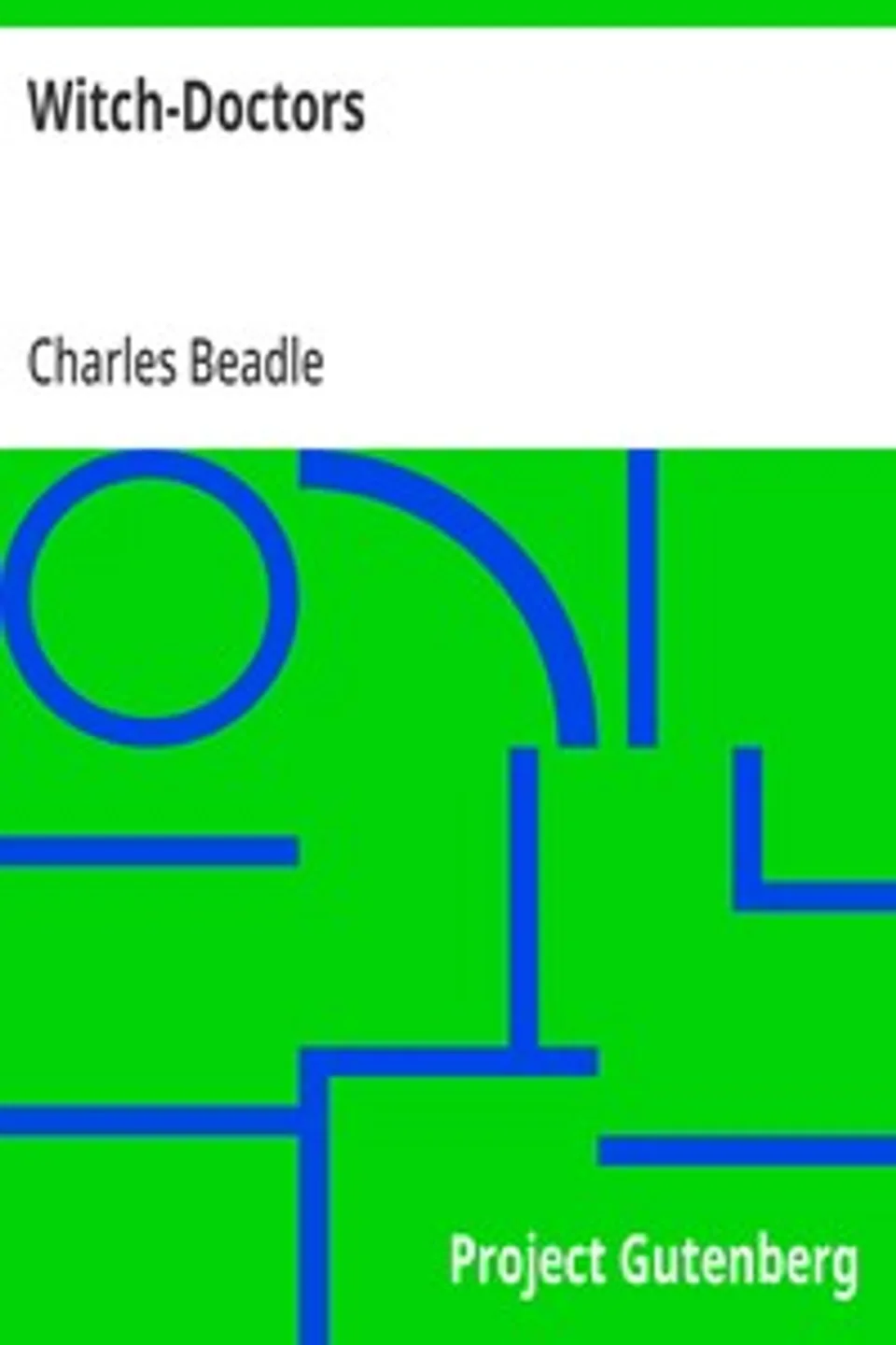 Witch-Doctors, Charles Beadle