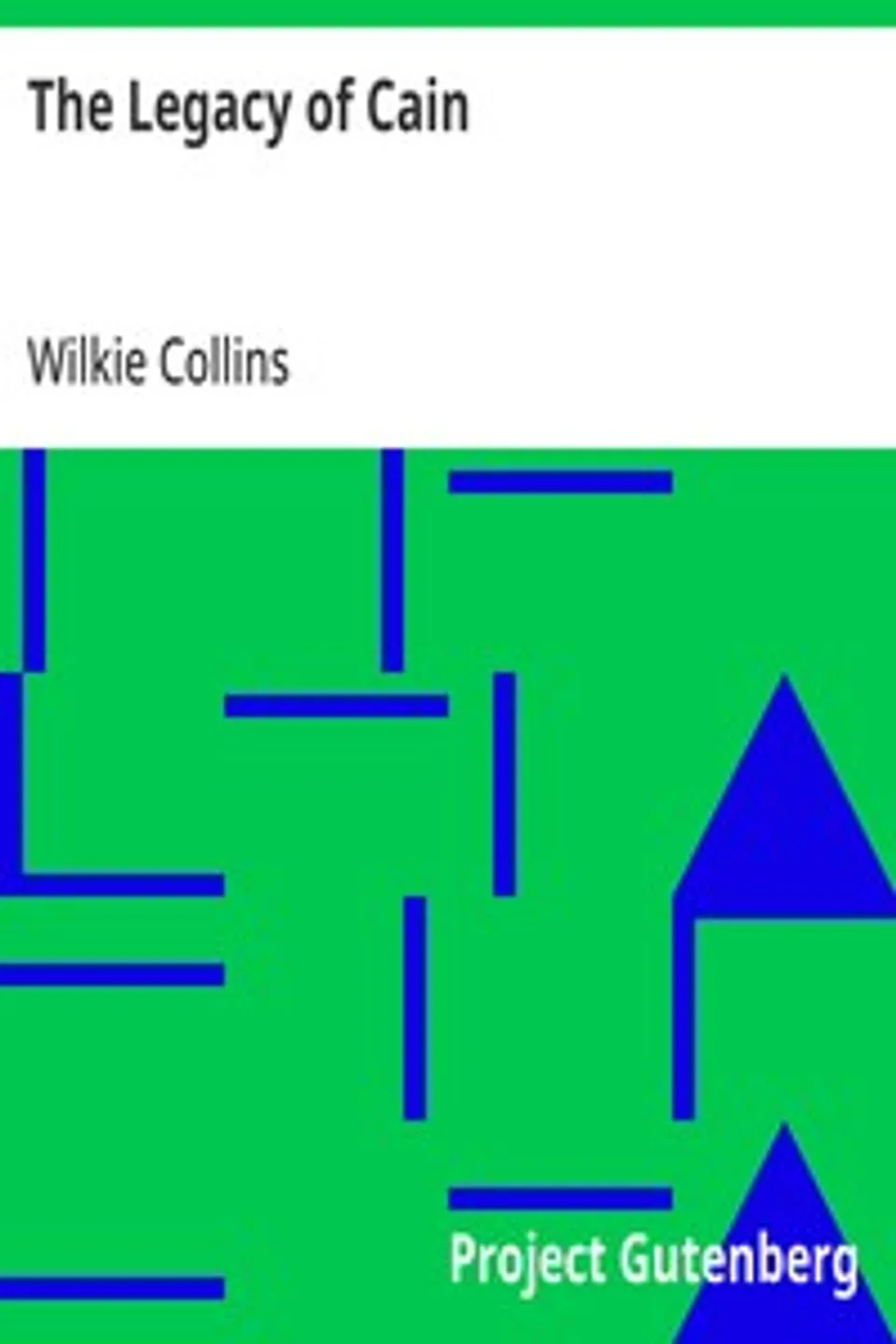 The Legacy of Cain, Wilkie Collins