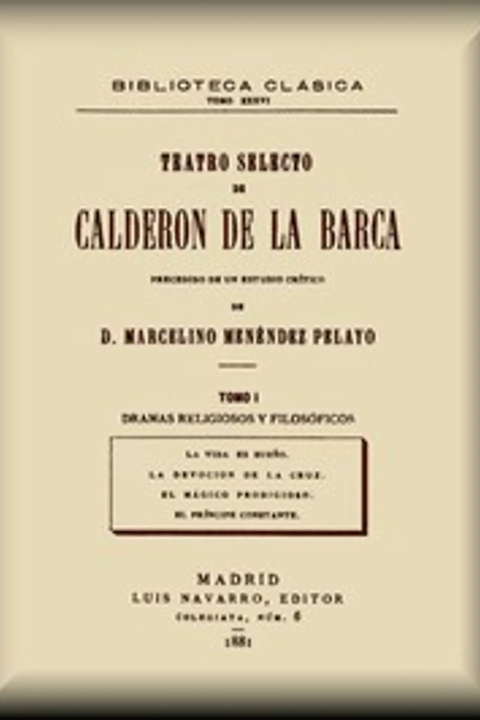 Teatro selecto, tomo 1 de 4, Pedro Calderón de la Barca