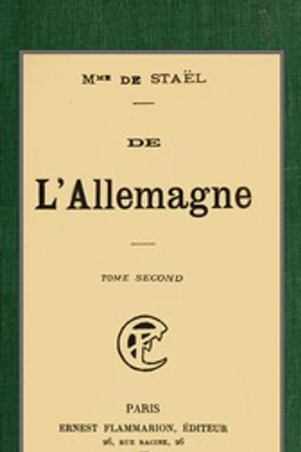 De l'Allemagne; t. 2, Madame de (Anne-Louise-Germaine) Staël