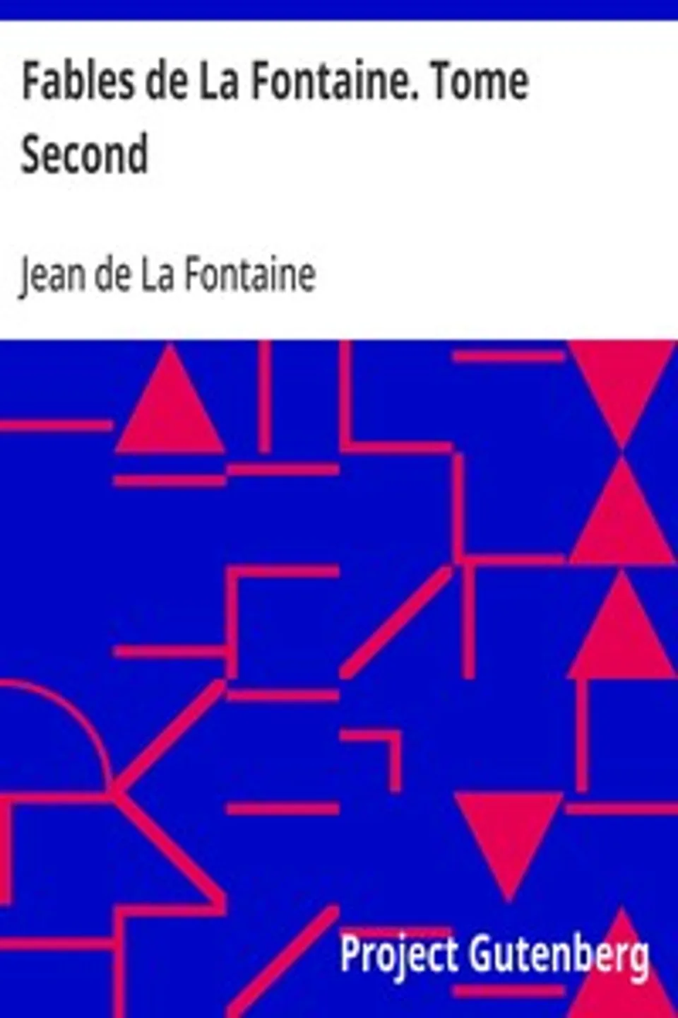 Fables de La Fontaine. Tome Second, Jean de La Fontaine